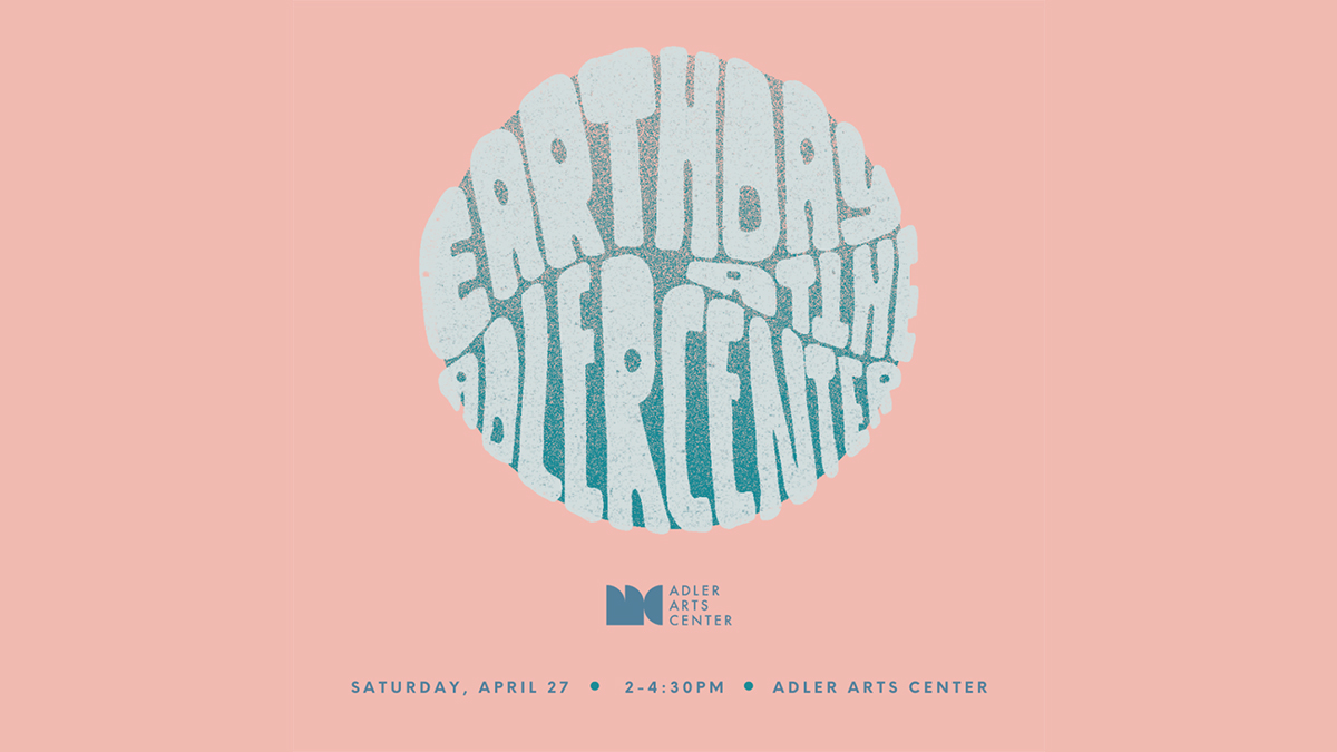 Earth Day at Adler Arts Center in Libertyville
